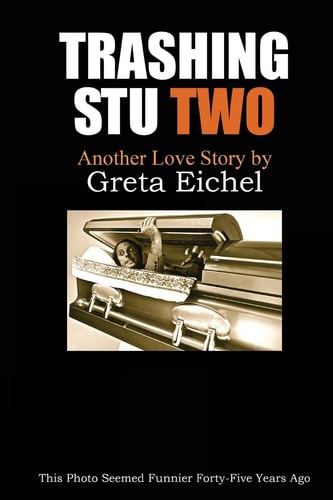 Trashing Stu Two Another Love Story