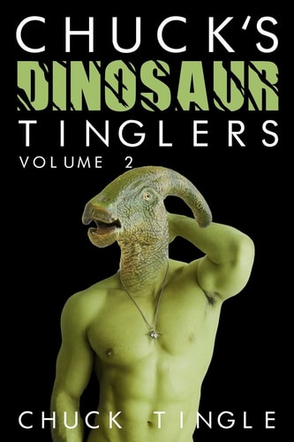 Chuck's Dinosaur Tinglers Volume 2