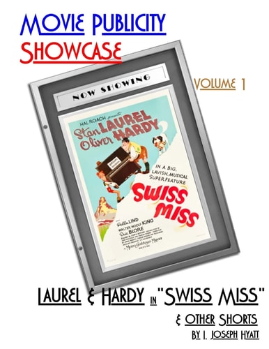 Movie Publicity Showcase Volume 1 Laurel and Hardy in "Swiss Miss"