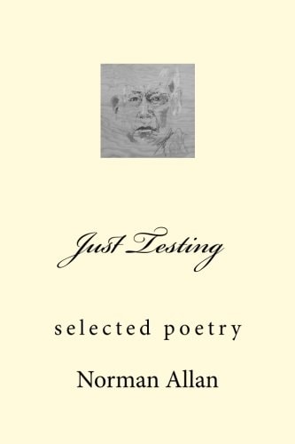 Just Testing Selected Poetry