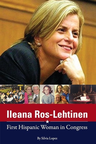 Ileana Ros-Lehtinen First Hispanic Woman in Congress
