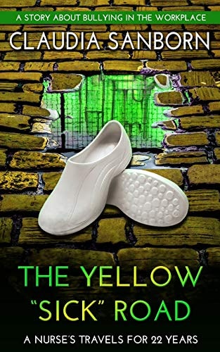 The Yellow Sick Road A Nurse's Travels for 22 Years