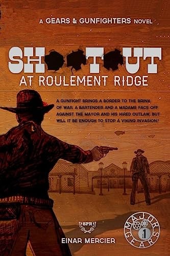 Shootout at Roulement Ridge