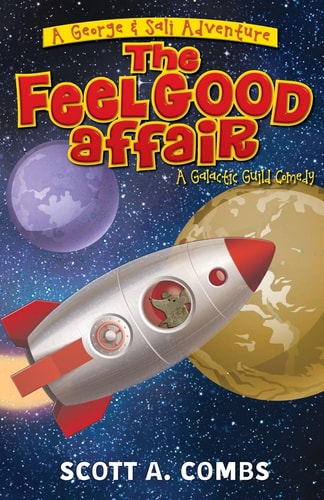 The Feel Good Affair A Galactic Guild Comedy