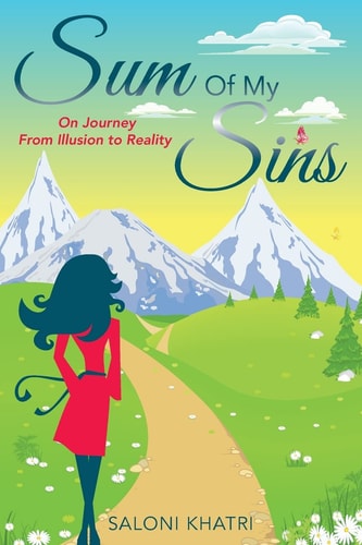 Sum of My Sins On Journey from Illusion to Reality