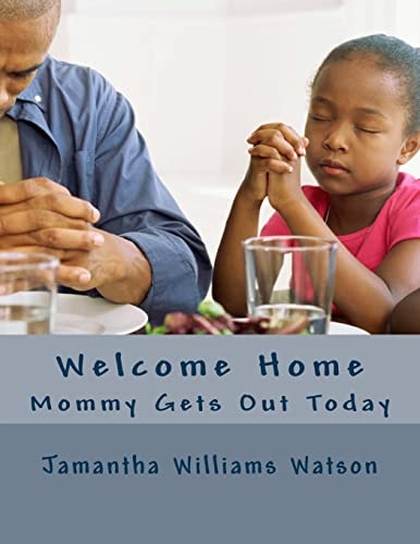 Welcome Home Mommy Gets Out Today