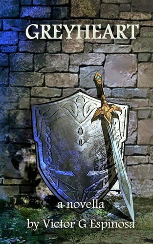 Greyheart A Novella