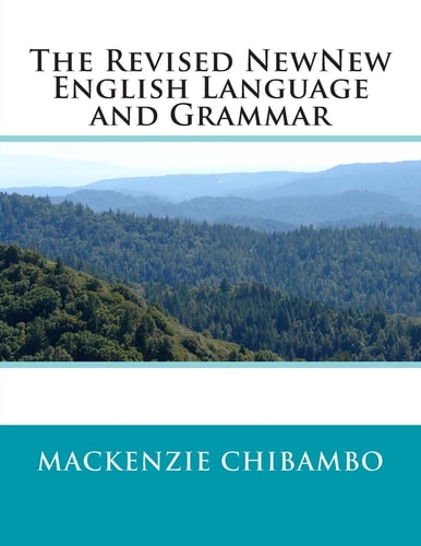 The Revised NewNew English Language and Grammar Grammar of the English Language