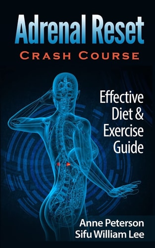 Adrenal Reset Crash Course Effective Diet and Exercise Solution for Adrenal Fatigue
