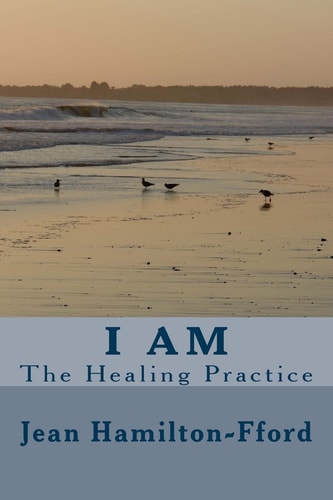 I Am The Healing Practice