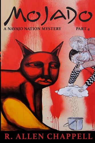 Mojado A Navajo Nation Mystery