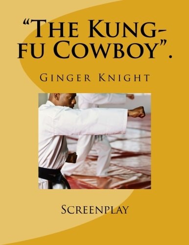 The Kung-Fu Cowboy .