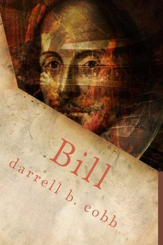 Bill An Elizabethan Comedie of Tragicall Proportions