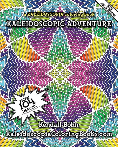 Kaleidoscopic Adventure A Kaleidoscopia Coloring Book