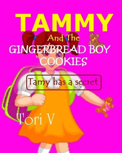 Tammy And The Gingerbread Boy Cookies Tammy Has a Secret