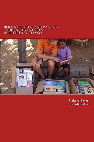 Books, Bicycles and Banana Trucks Adventures in Eritrea with VSO