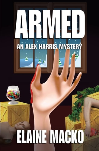 Armed An Alex Harris Mystery