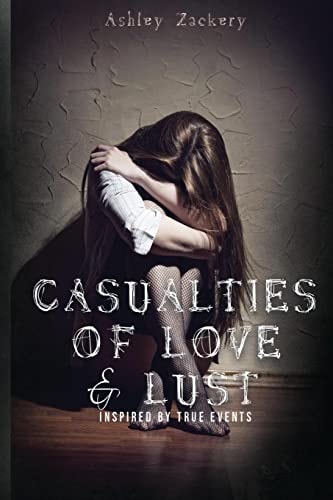 Casualties of Love and Lust