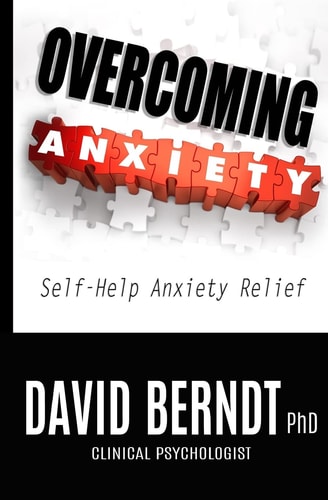 Overcoming Anxiety Self-Help Anxiety Relief