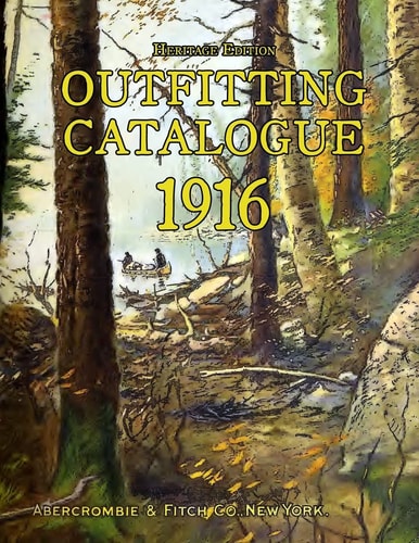 Outfitting Catalogue 1916 Heritage Edition