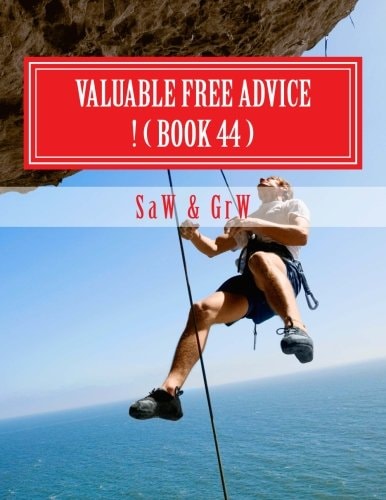 Valuable FREE Advice ! ( BOOK 44 ) New S U R V I V a L Information