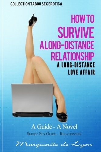 A Long-Distance Love Affair How to Survive a Long-Distance Relationship