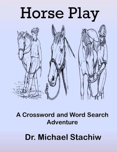 Horse Play A Crossword and Word Search Adventure