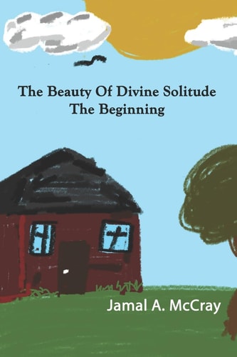 The Beauty of Divine Solitude The Beginning