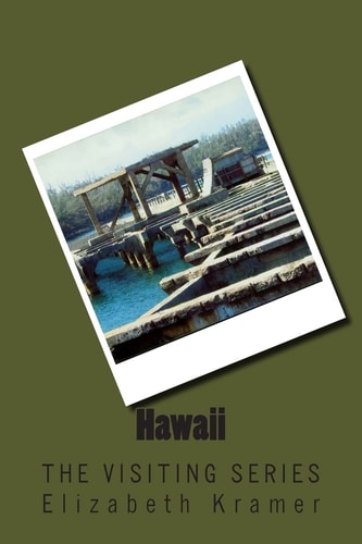 Hawaii The VISITING SERIES
