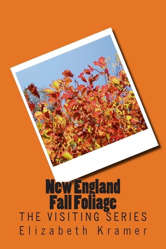 New England Fall Foliage The VISITING SERIES