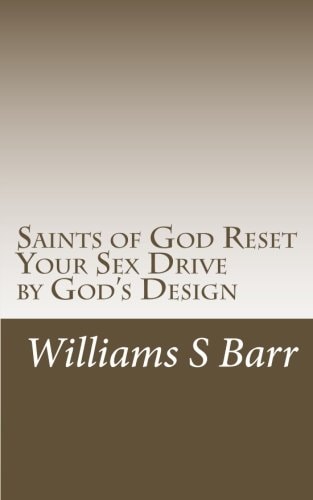 Saints of God Reset Your Sex Drive by God's Design