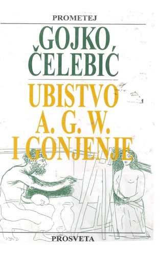 Ubistvo A. G. W. I Gonjenje