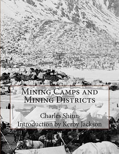 Mining Camps and Mining Districts