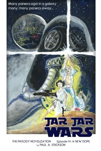 Jar Jar Wars, Episode IV: a New Dope The Novelization Parody