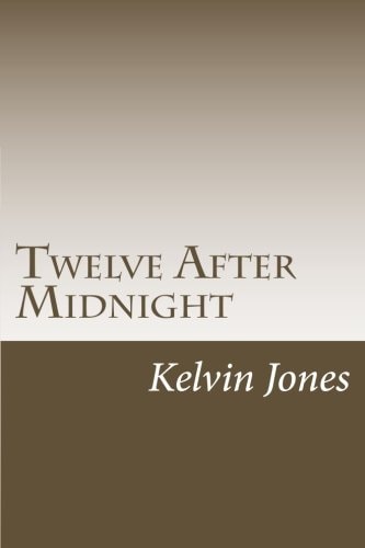 Twelve After Midnight Twelve Stories Of Terror And The Supernatural