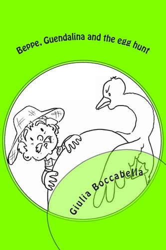Beppe, Guendalina and the Egg Hunt