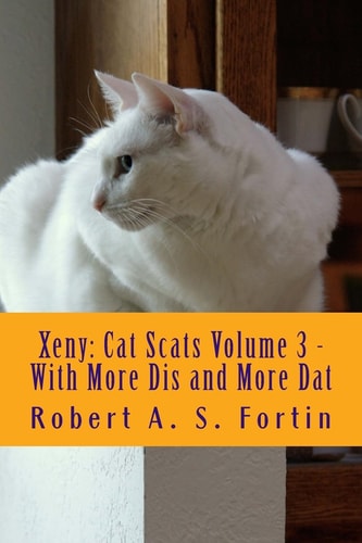 Xeny Cat Scats Volume 3 - With More Dis and More Dat