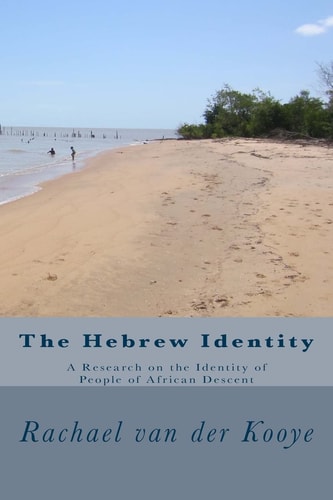 The Hebrew Identity A Research on the Identity of People of African Descent