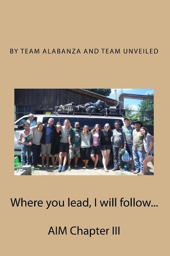 Where You Lead, I Will Follow... Aim Chapter III