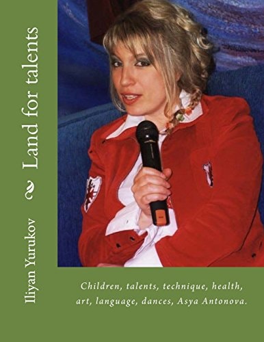 Land for Talents Children, Talents, Technique, Health, Art, Language, Dances, Asya Antonova.