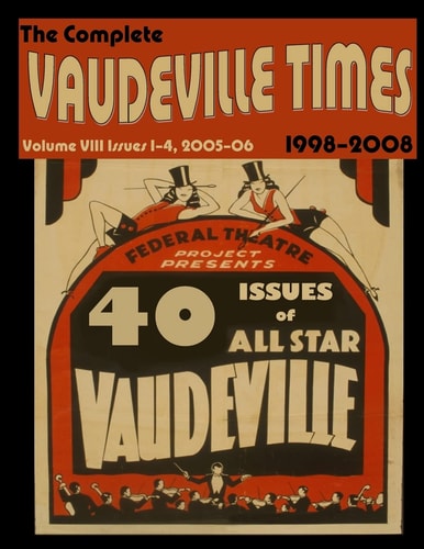 Vaudeville Times Volume VIII