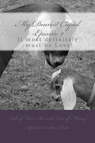My Dearest Cupid -Episode 9 It Most Definitely -Must Be Love!