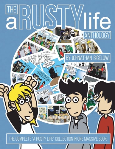 The a Rusty Life Anthology The Formitive Years