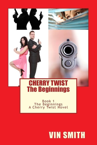 Cherry Twist... Book 1... The Beginnings
