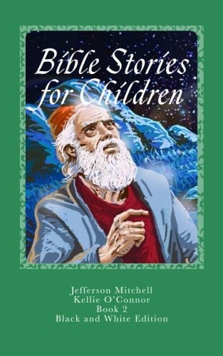 Bible Stories for Children Black and White Edition