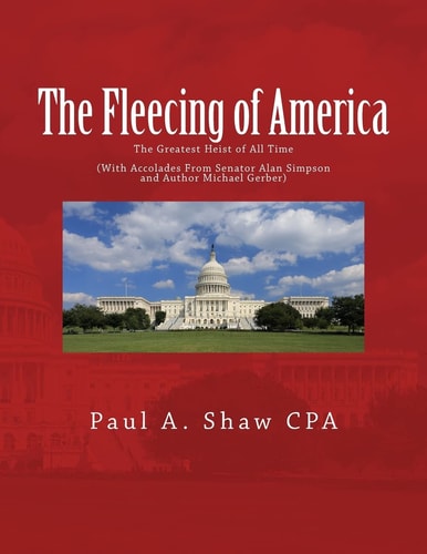 The Fleecing of America The Greatest Heist of All Time