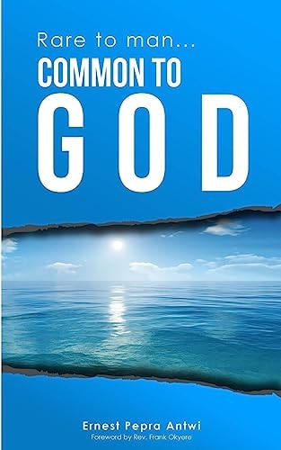 Rare to Man... Common to God