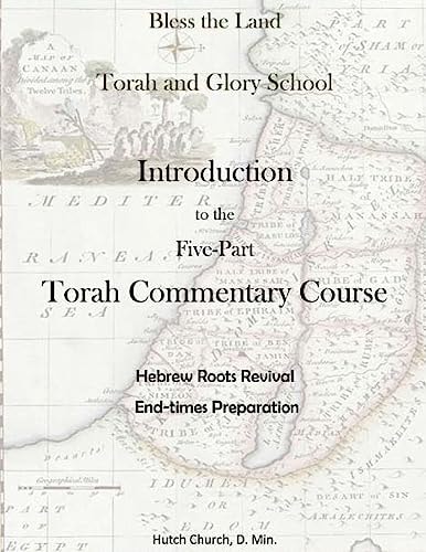 Torah Commentary Course Introduction (Torah and Glory School's Torah Commentary Course)