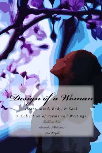 Design of a Woman Heart, Mind, Body, and Soul