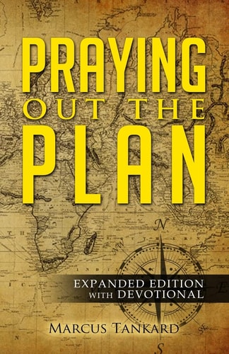 Praying Out the Plan Expanded Edition with Devotional